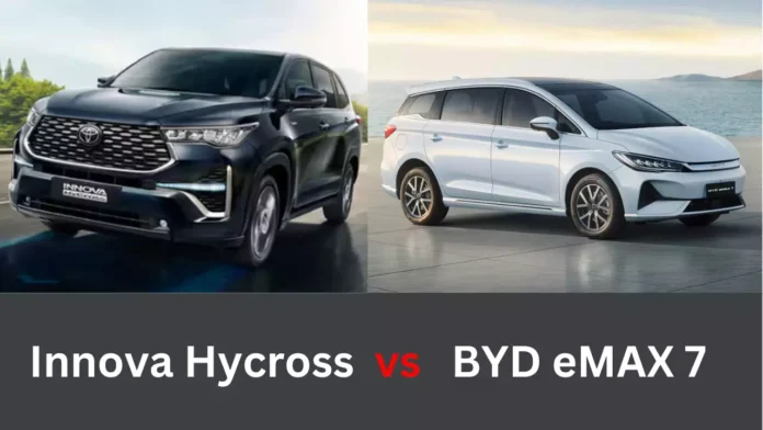 Toyota Innova Hycross vs BYD eMAX 7: Hybrid Efficiency Meets Electric Innovation